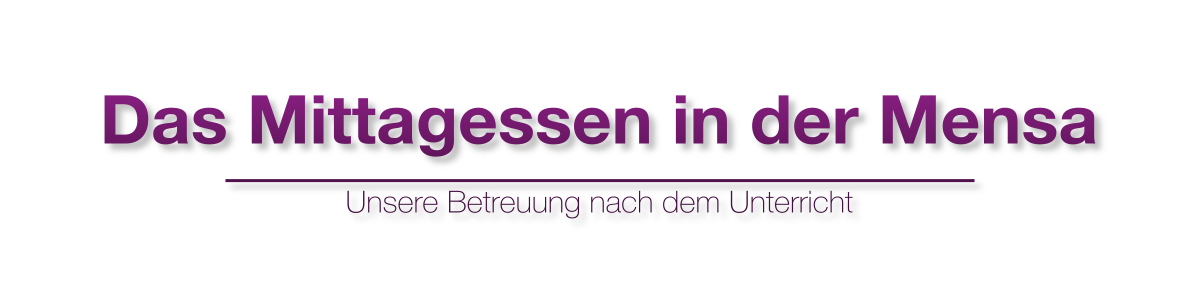 Mensabetrieb am LLG